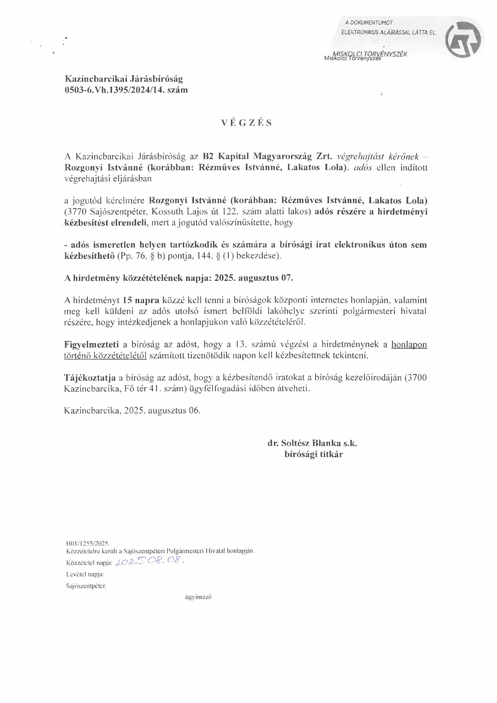 A Kazincbarcikai Járásbíróság 0503-6.Vh.1395/2024/14. számú végzése