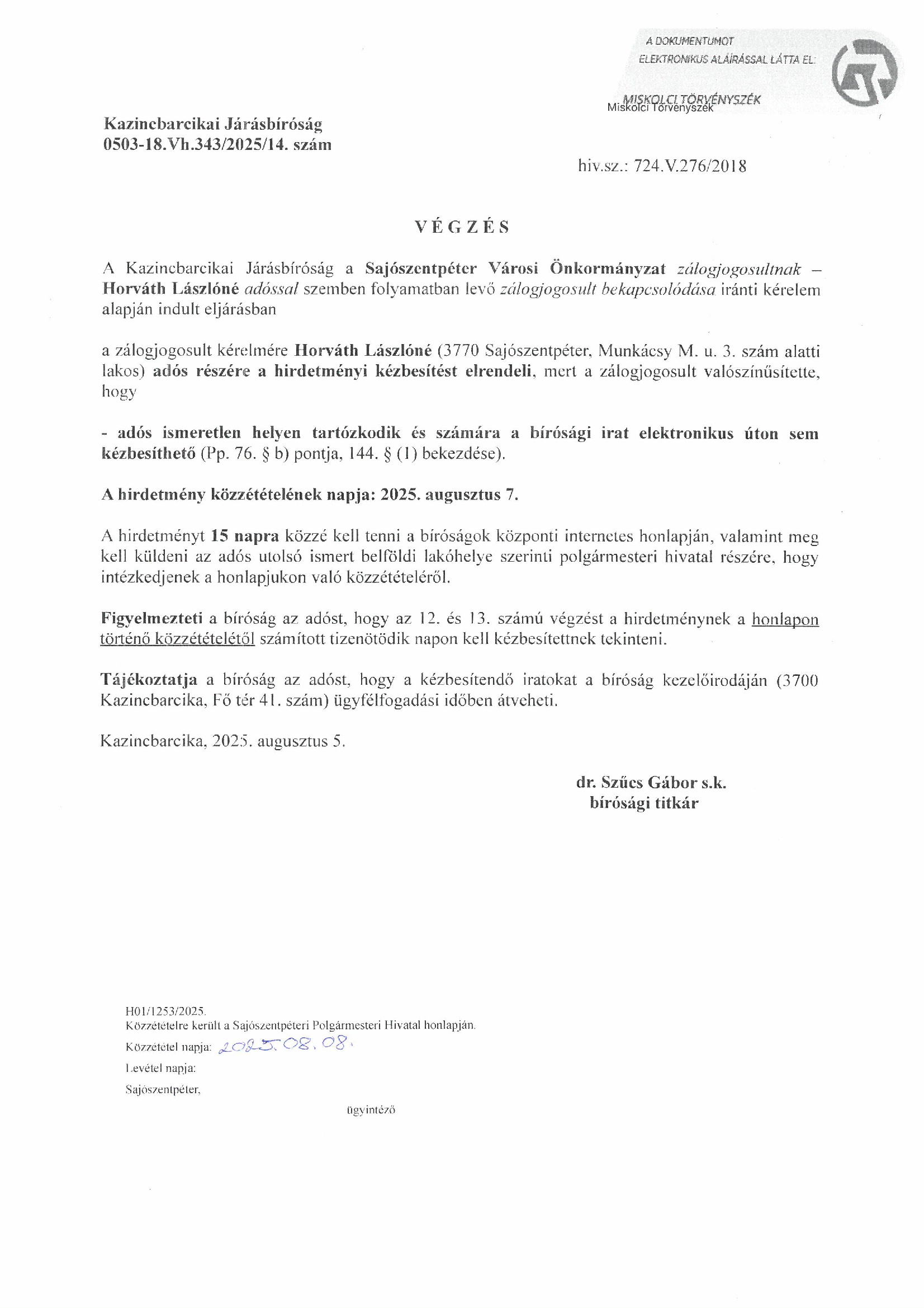A Kazincbarcikai Járásbíróság 0503-18.Vh.343/2025/14. számú végzése